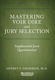 Mastering Voir Dire and Jury Selection Supplemental Juror Questionnaires.jpg